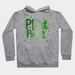 Plant Parent - Plant Lovers Hoodie